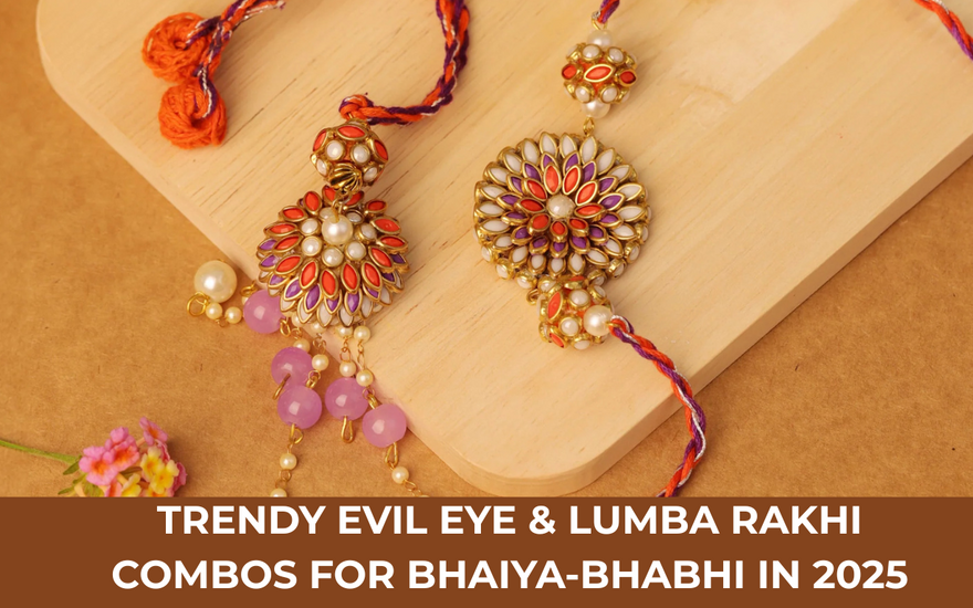 Trendy Evil Eye & Lumba Rakhi Combos for Bhaiya-Bhabhi in 2025